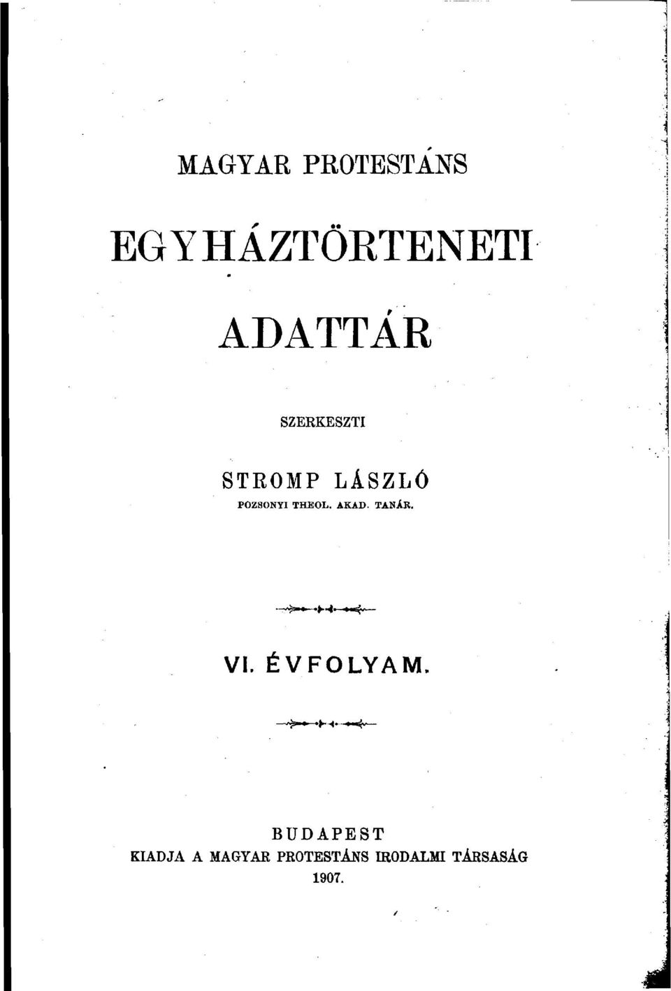 AKAD. TANÁR. VI.