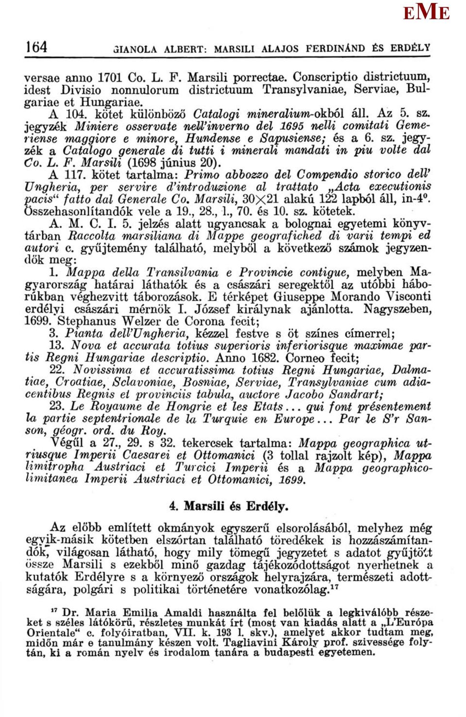 jegyzék iniere osservate nell'inverno del 1695 nelu comitati Gemeriense maggiore e minore, Hundense e Sapusiense; és a 6. sz.