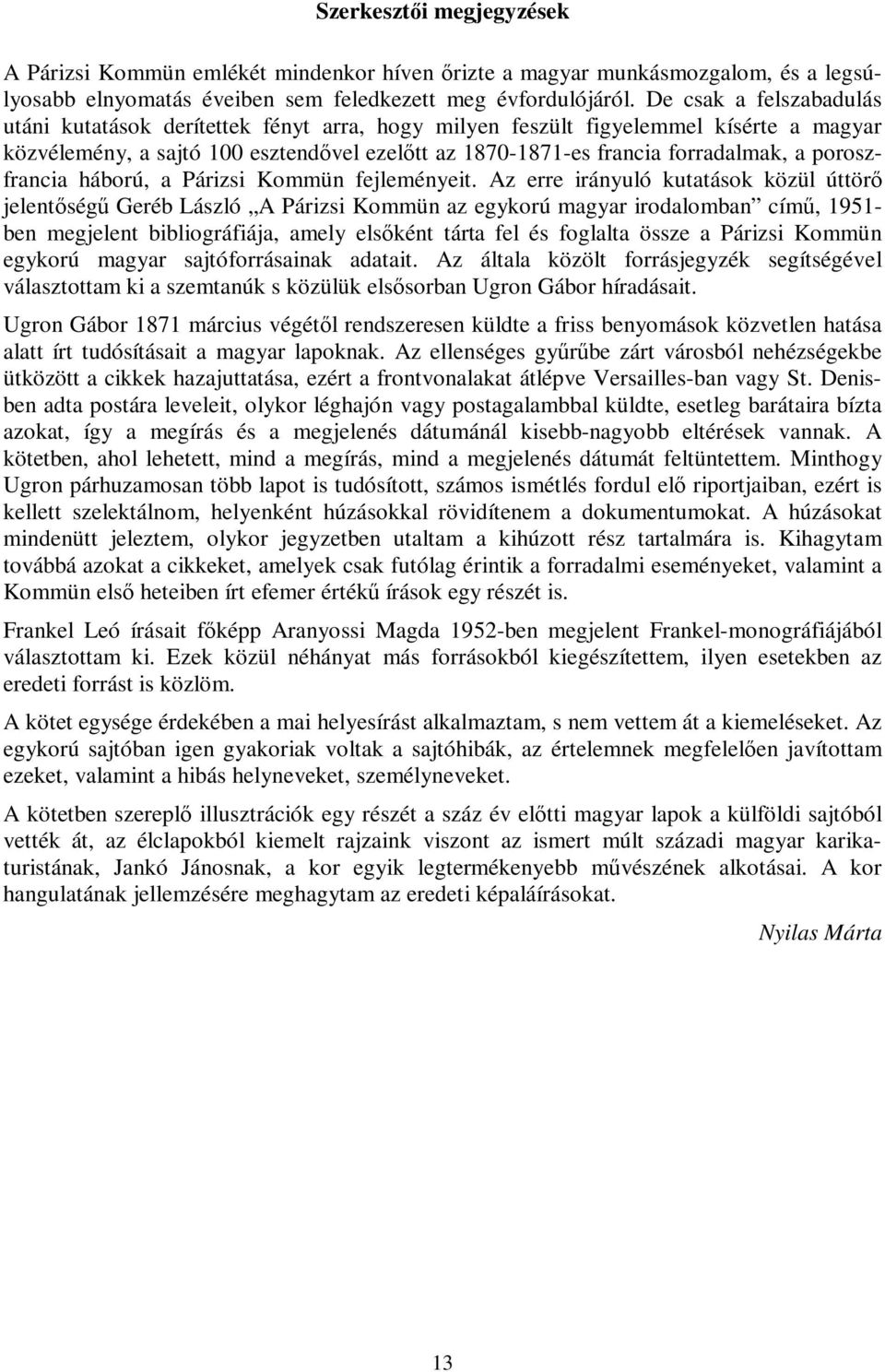 poroszfrancia háború, a Párizsi Kommün fejleményeit.