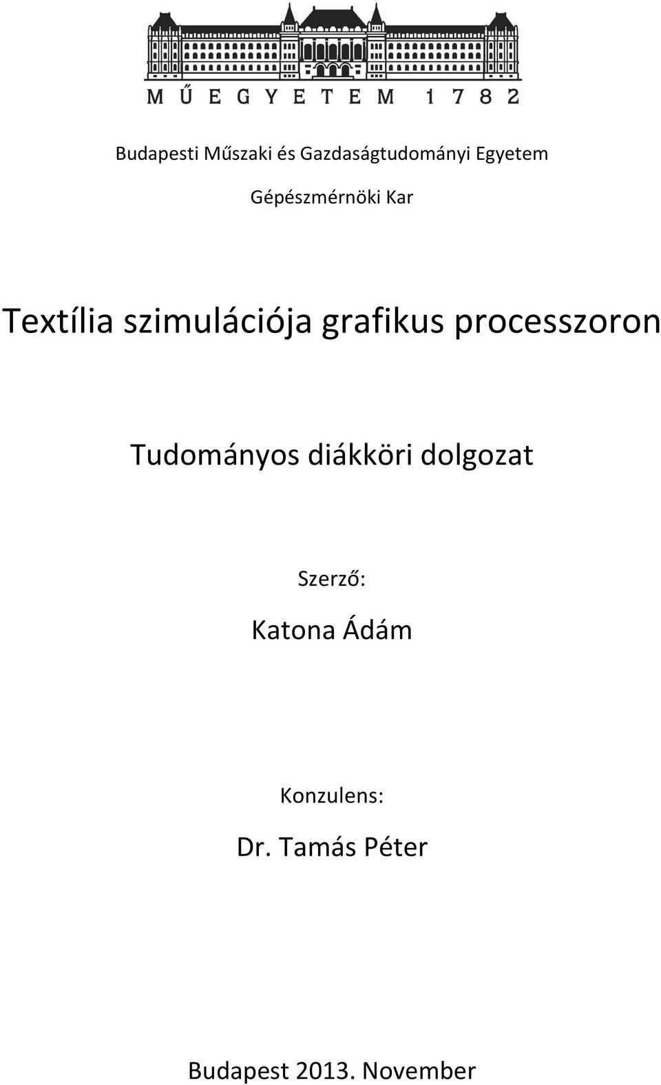 processzoron Tudományos diákköri dolgozat Szerző: