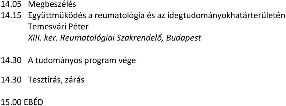 idegtudományokhatárterületén Temesvári Péter XIII.