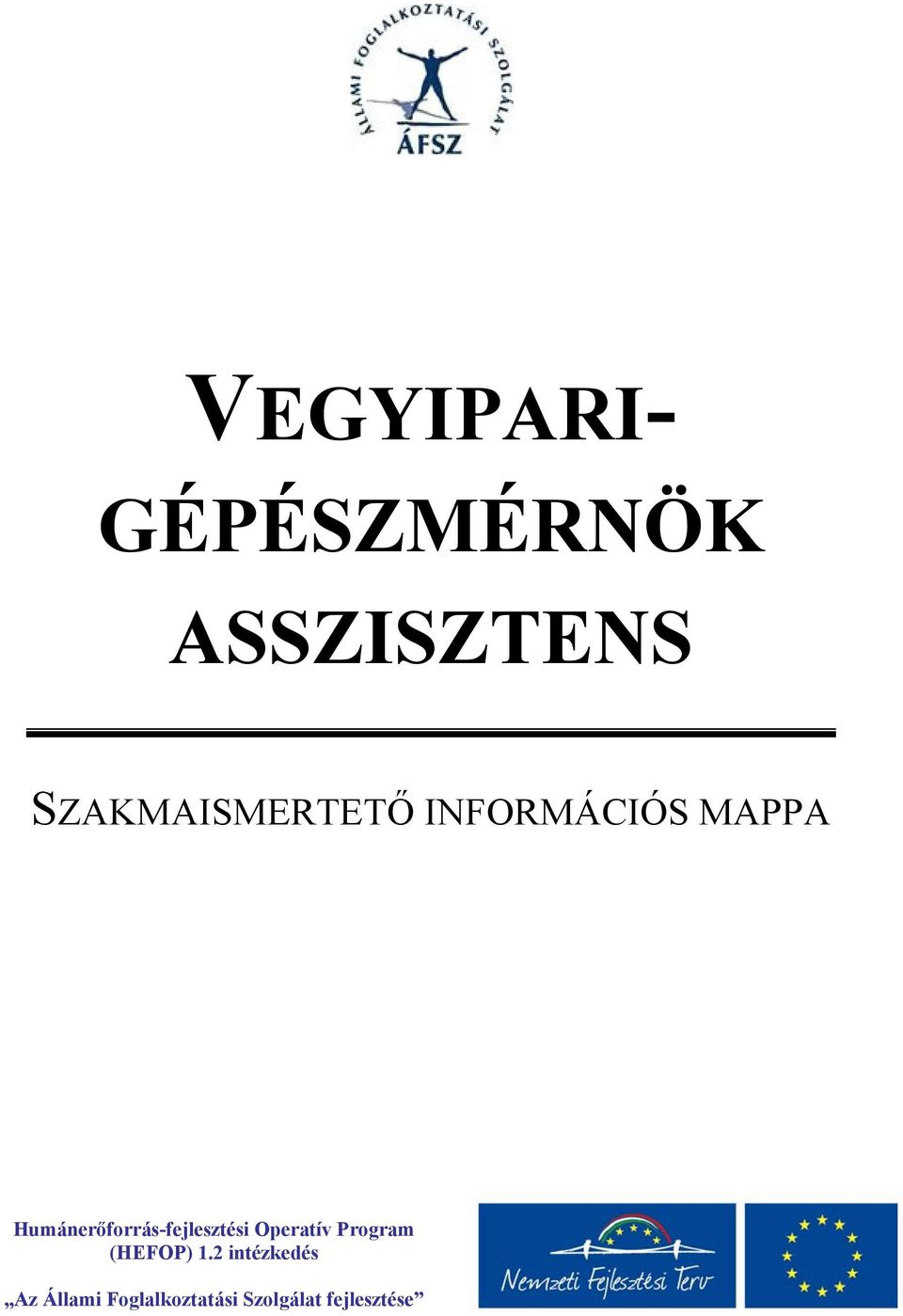 Humánerőforrás-fejlesztési Operatív Program