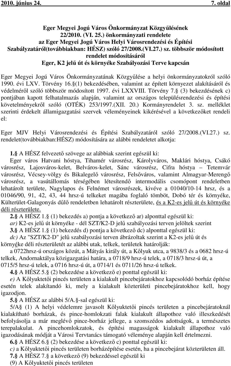 ló 27/2008.(VI.27.) sz.