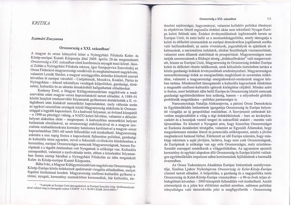 oderci mgyrorszgirenuvtti 7s megnttmzott ng ktivete, vlmintlezsk Sndo1 mgyrorszggyiils lelnokekö'';;?