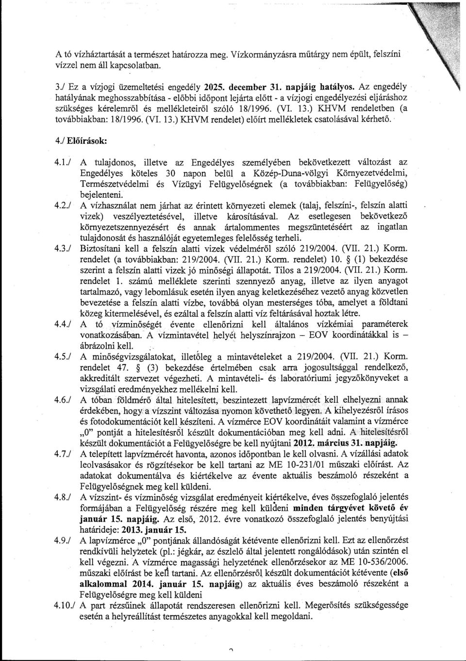 ) KHVM rendeletben (a továbbiakban: 18