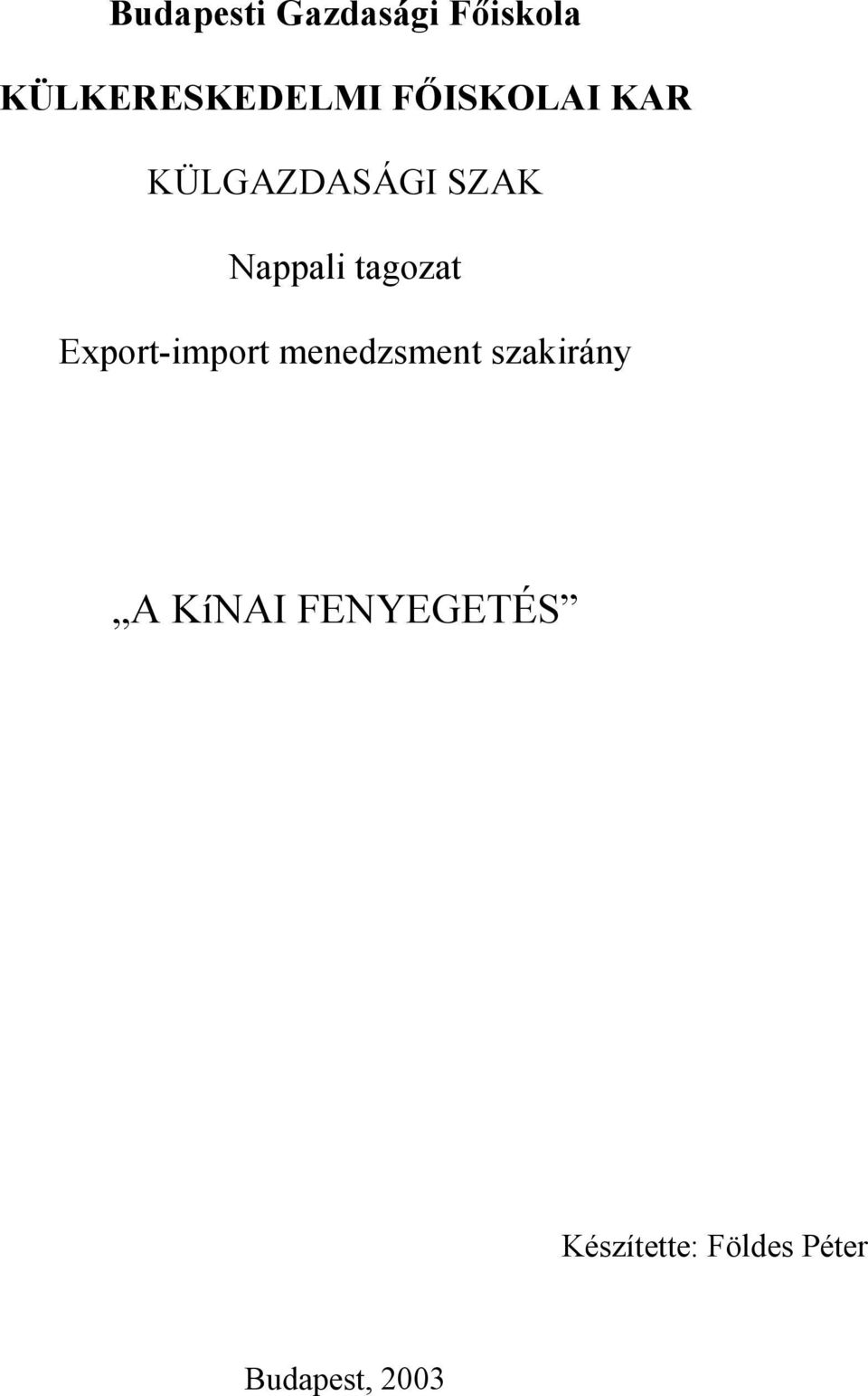 tagozat Export-import menedzsment szakirány A