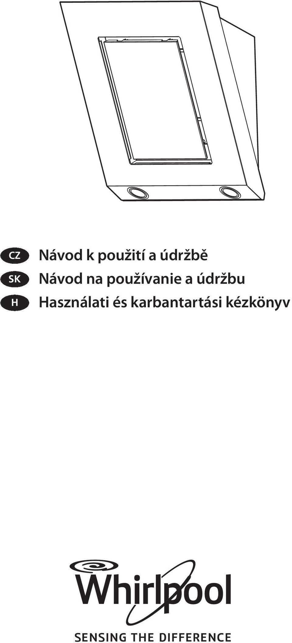 používanie a údržbu