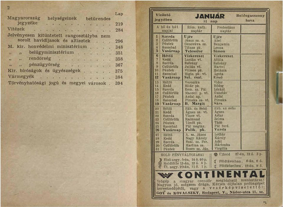 Törvényhatósági jogú és megyei betűrendes nem városok Lap 219 284 296 348 351 358 367 375 384 394 Vízöntő JANUÁR Boldogasszony ::n nap. hava A hó és hé t Róm. kath.