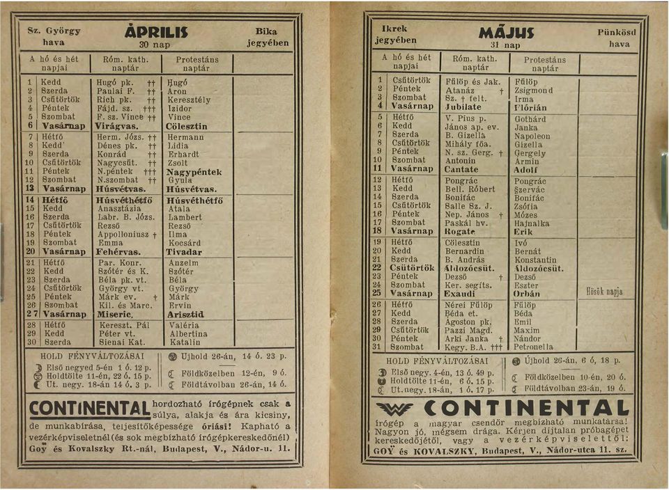 Szombat 20 Vasárnap 21 Hétfő 22 Kedd 23 Szerda 24 Csütörtök 19 261 Szombat 25 Péntek 27 Vasárnap 28 Hétfő 29 Kedd 30 Szerda APRLS SO nap Róm. kath. Protestáns Hugó pk. tt :ijugó Paulai F.