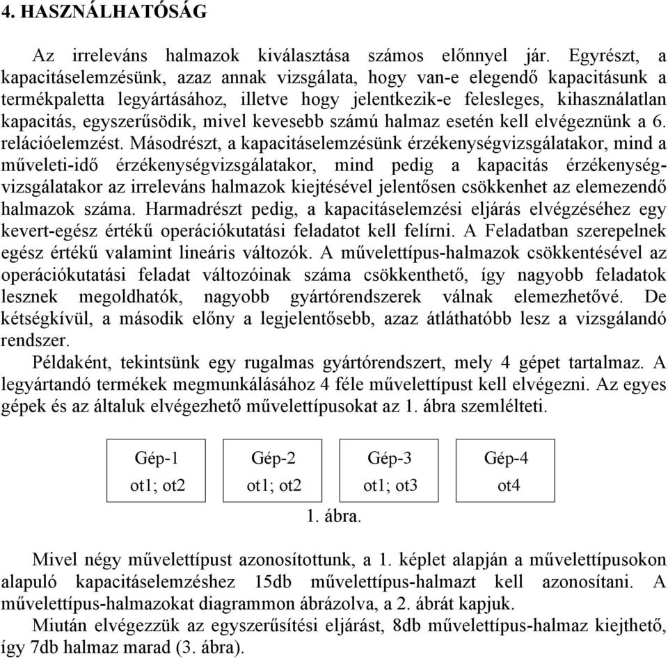 számú almaz esetén ell elvégeznün a 6. relációelemzést.