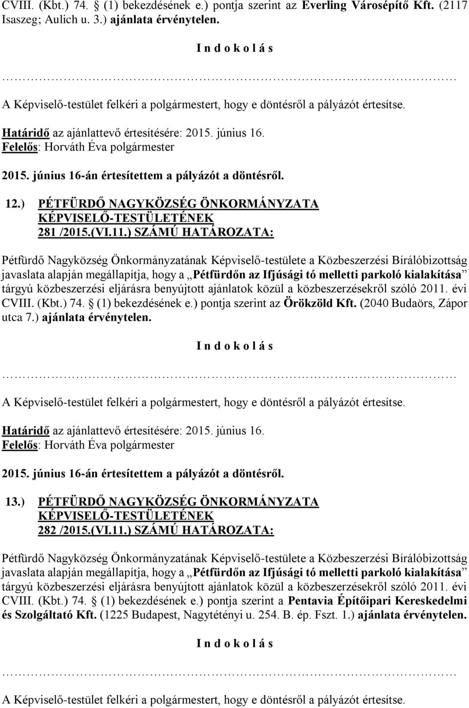 12.) PÉTFÜRDŐ NAGYKÖZSÉG ÖNKORMÁNYZATA 281 /2015.(VI.11.