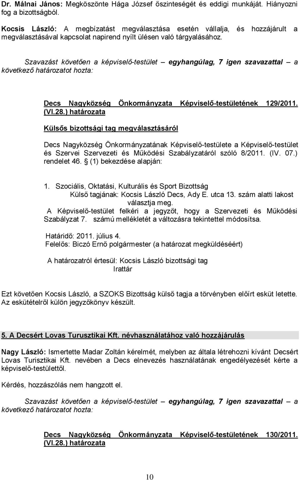 Decs Nagyközség Önkormányzata Képviselő-testületének 129/2011. (VI.28.