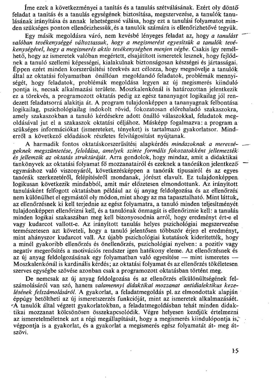 ponton ellenőrizhessük, és a tanulók számára is ellenőrizhetővé tegyük.