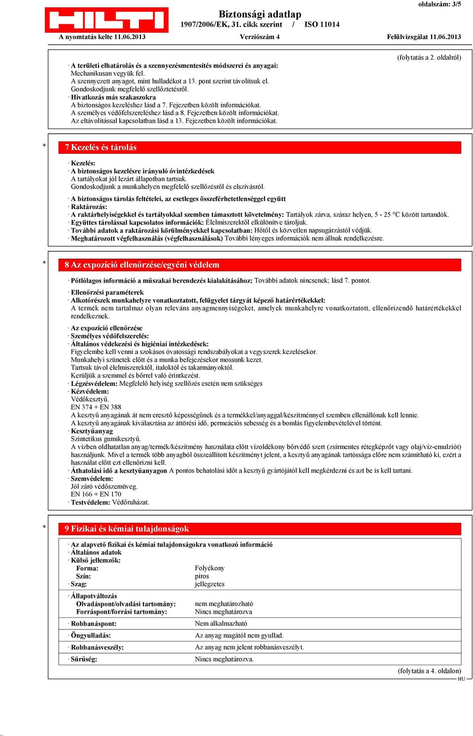 Fejezetben közölt információkat. Az eltávolítással kapcsolatban lásd a 13. Fejezetben közölt információkat. (folytatás a 2.