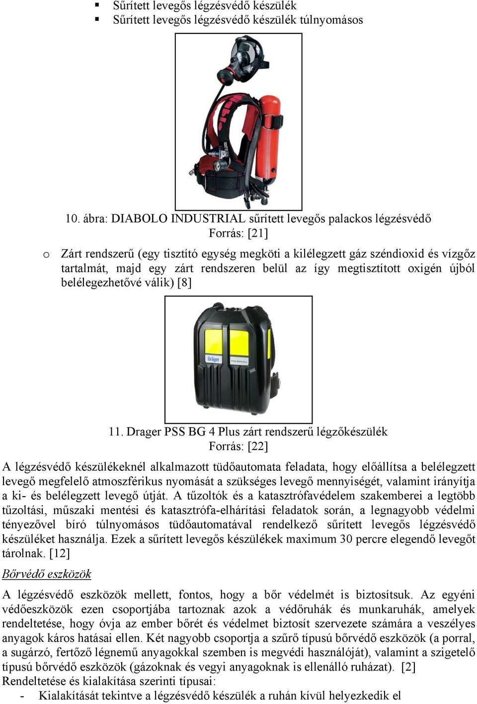 belül az így megtisztított oxigén újból belélegezhetővé válik) [8] 11.