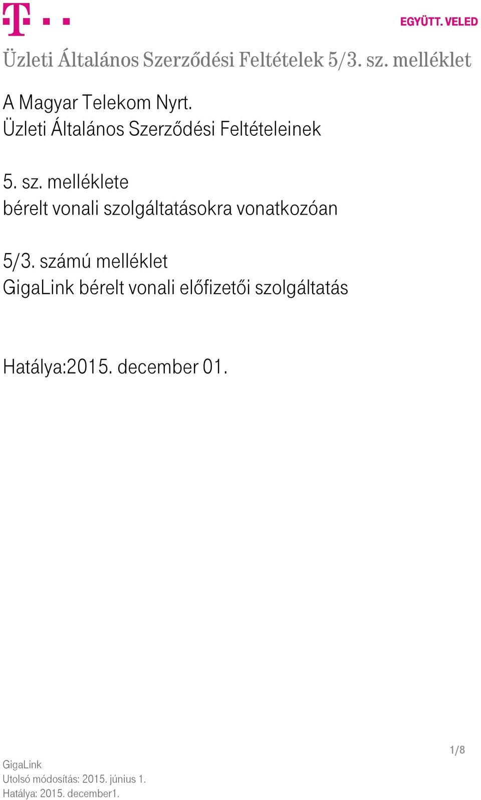 melléklete bérelt vonali szolgáltatásokra vonatkozóan