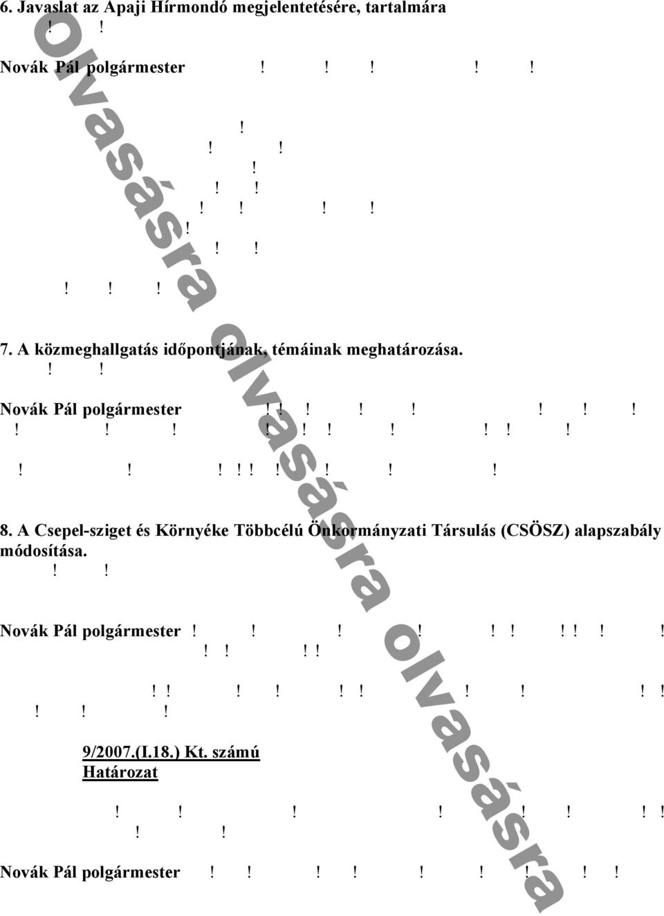 E ᔗ叧 dó N k Novák Pál polgármester k h y k h 007 nu - n 18 00 -ó k n n k dᔗ叧 n f d ü yh n ú n f d Önk ny d ó n k n k n f nü í 8.