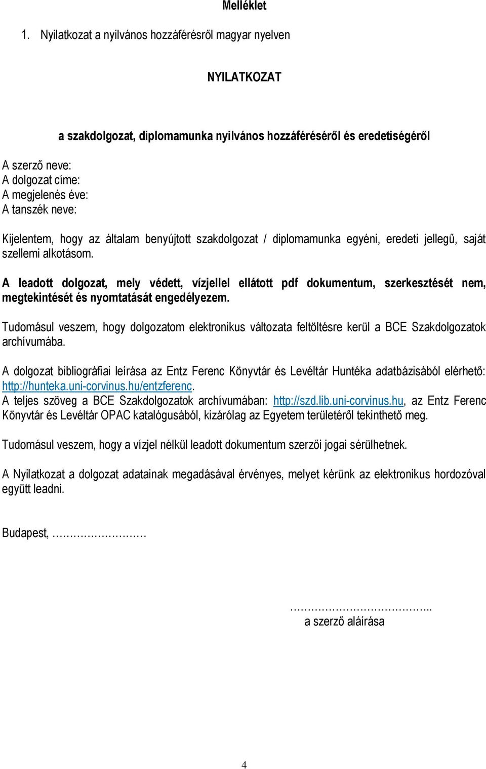 A BCE Entz Ferenc Könyvtár és Levéltár a diplomaszerzéssel és a doktori  eljárással kapcsolatos dokumentumok kezelésének szabályzata - PDF Ingyenes  letöltés