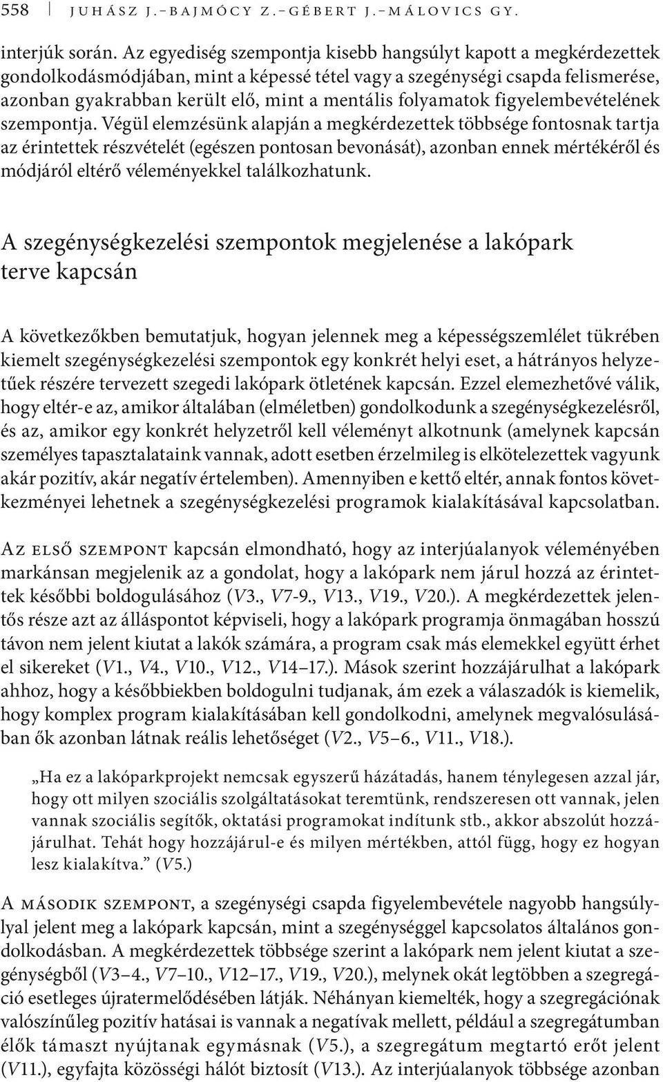 folyamatok figyelembevételének szempontja.