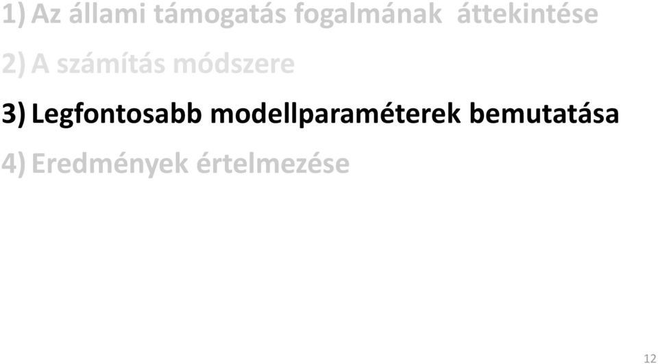 3) Legfontosabb modellparaméterek