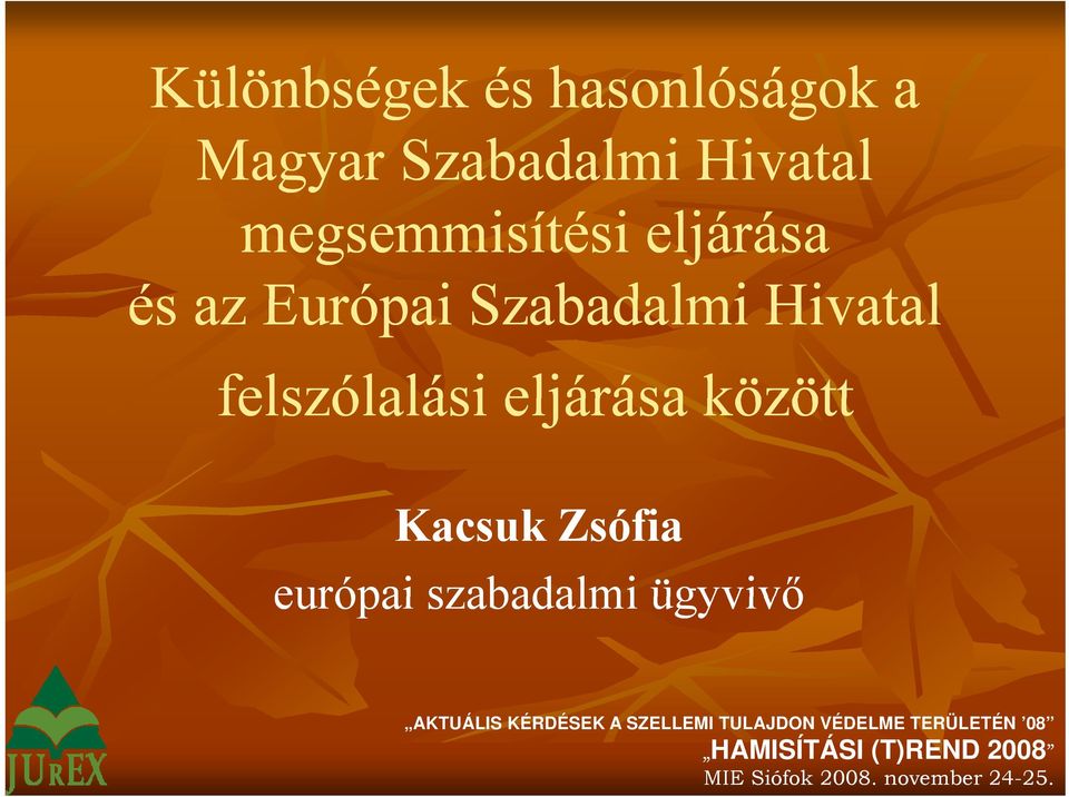 Kacsuk Zsófia európai szabadalmi ügyvivő AKTUÁLIS KÉRDÉSEK A SZELLEMI