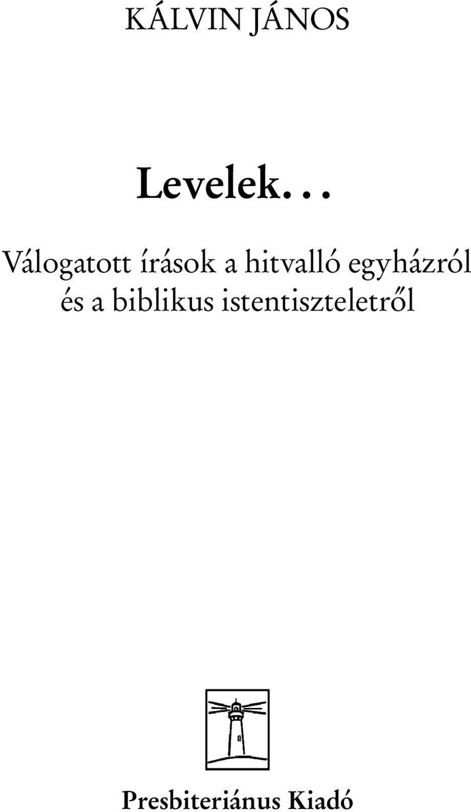 hitvalló egyházról és a
