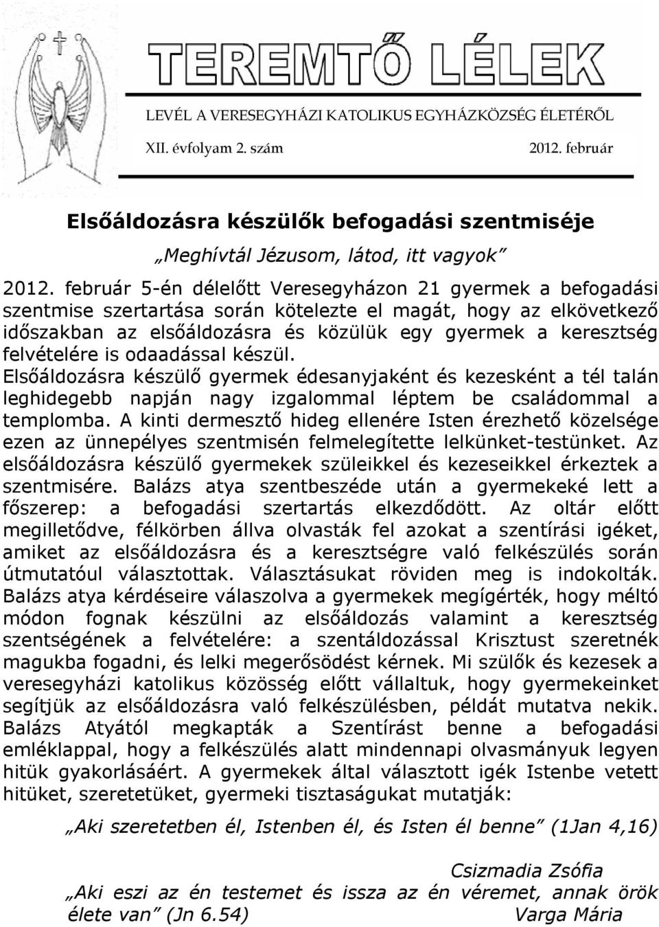 Elsőáldozásra készülők befogadási szentmiséje - PDF Ingyenes letöltés