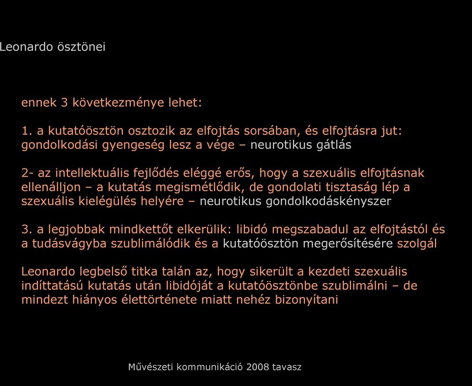 szexuális elfojtásnak ellenálljon a kutatás megismétlődik, de gondolati tisztaság lép a szexuális kielégülés helyére neurotikus gondolkodáskényszer 3.