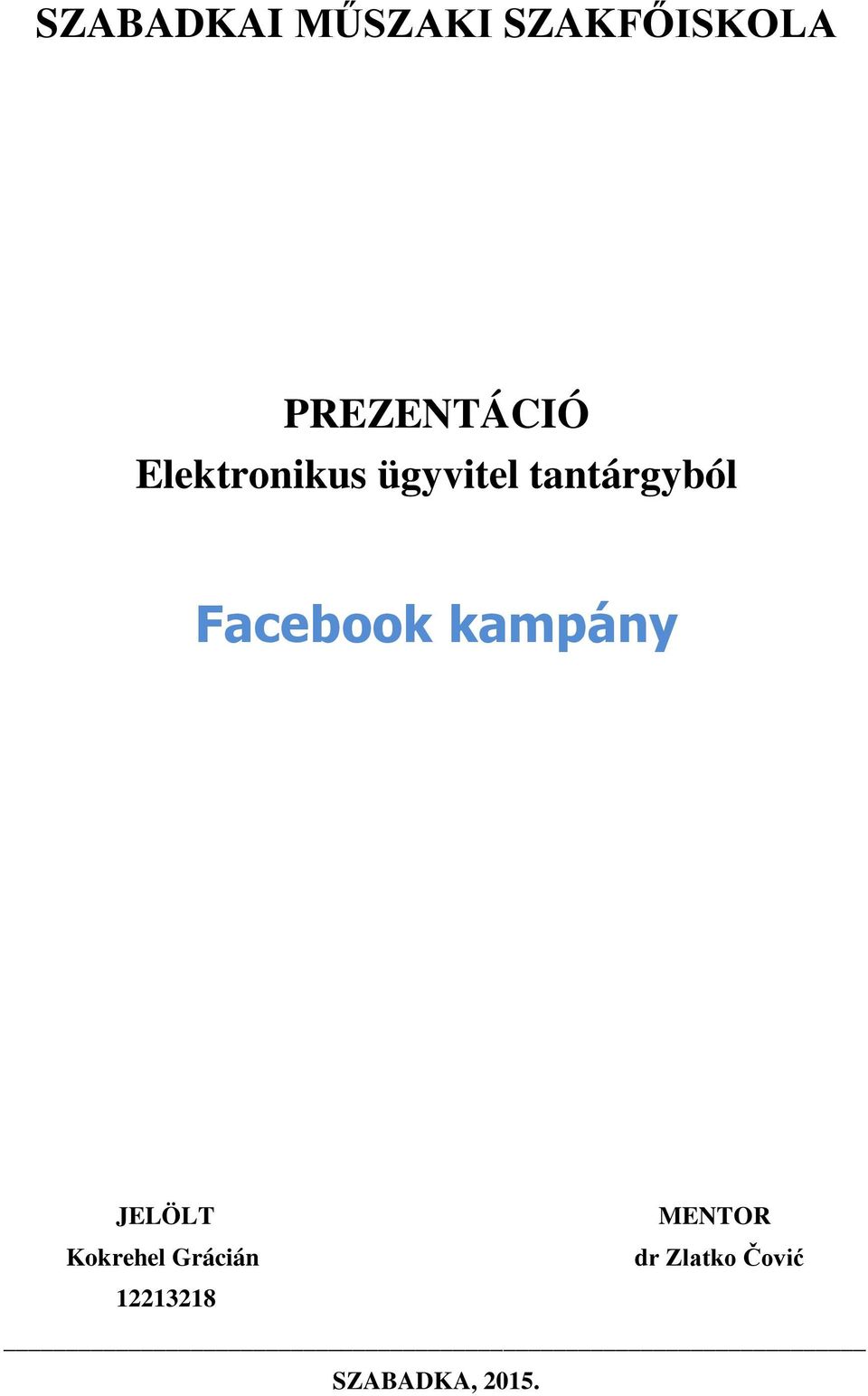 tantárgyból Facebook kampány JELÖLT