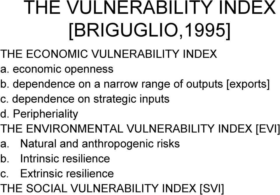 dependence on strategic inputs d.