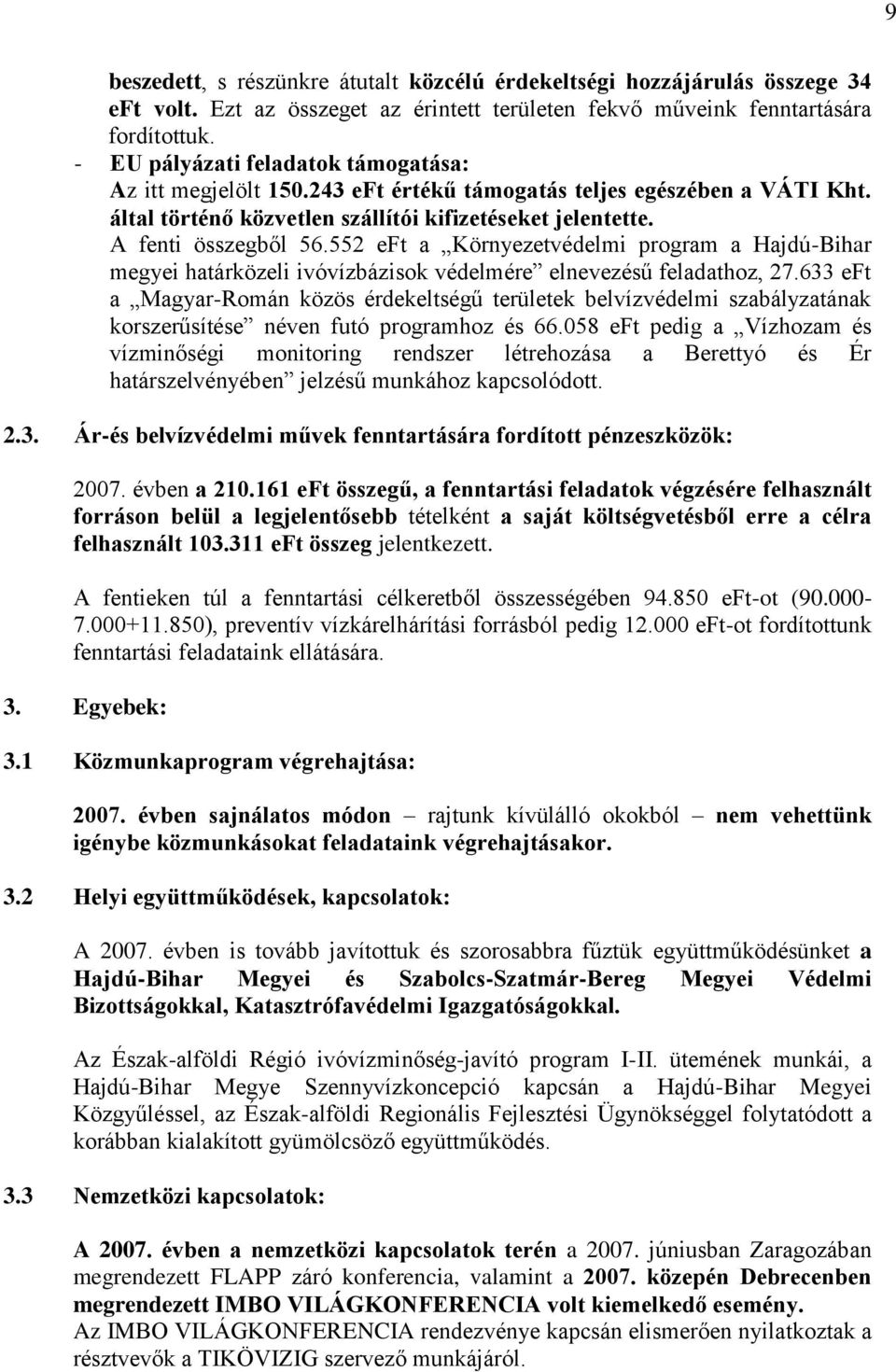 552 eft a Környezetvédelmi program a Hajdú-Bihar megyei határközeli ivóvízbázisok védelmére elnevezésű feladathoz, 27.