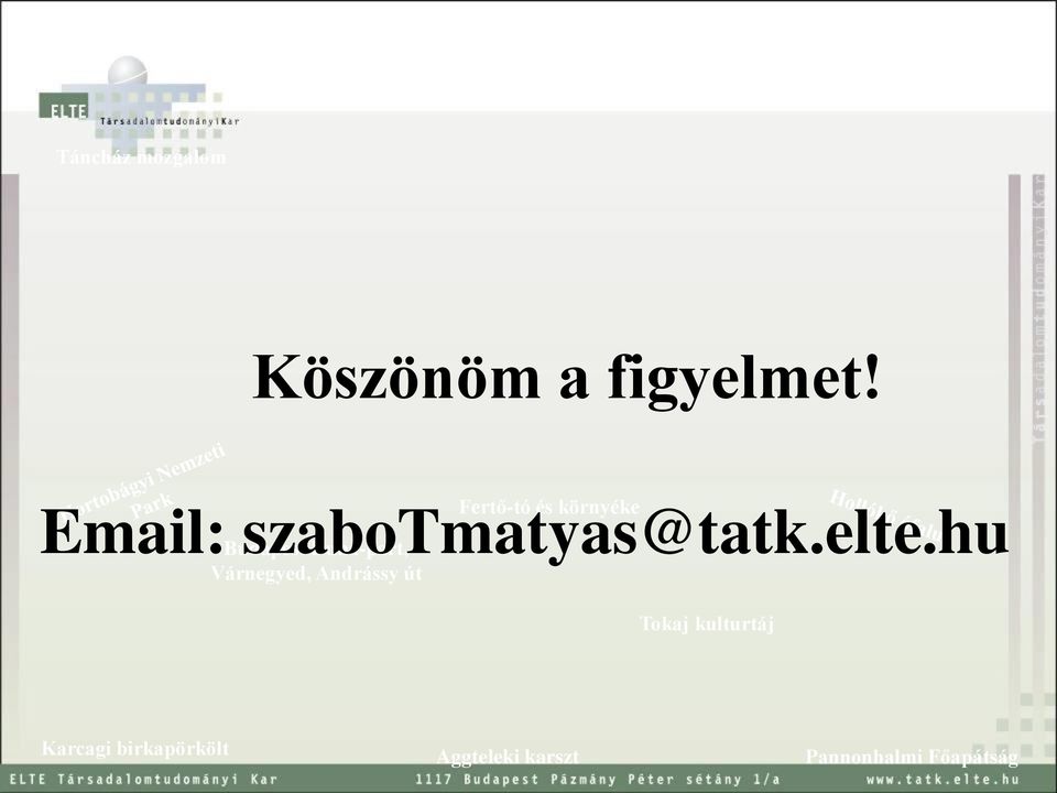 és környéke Email: szabotmatyas@tatk.elte.