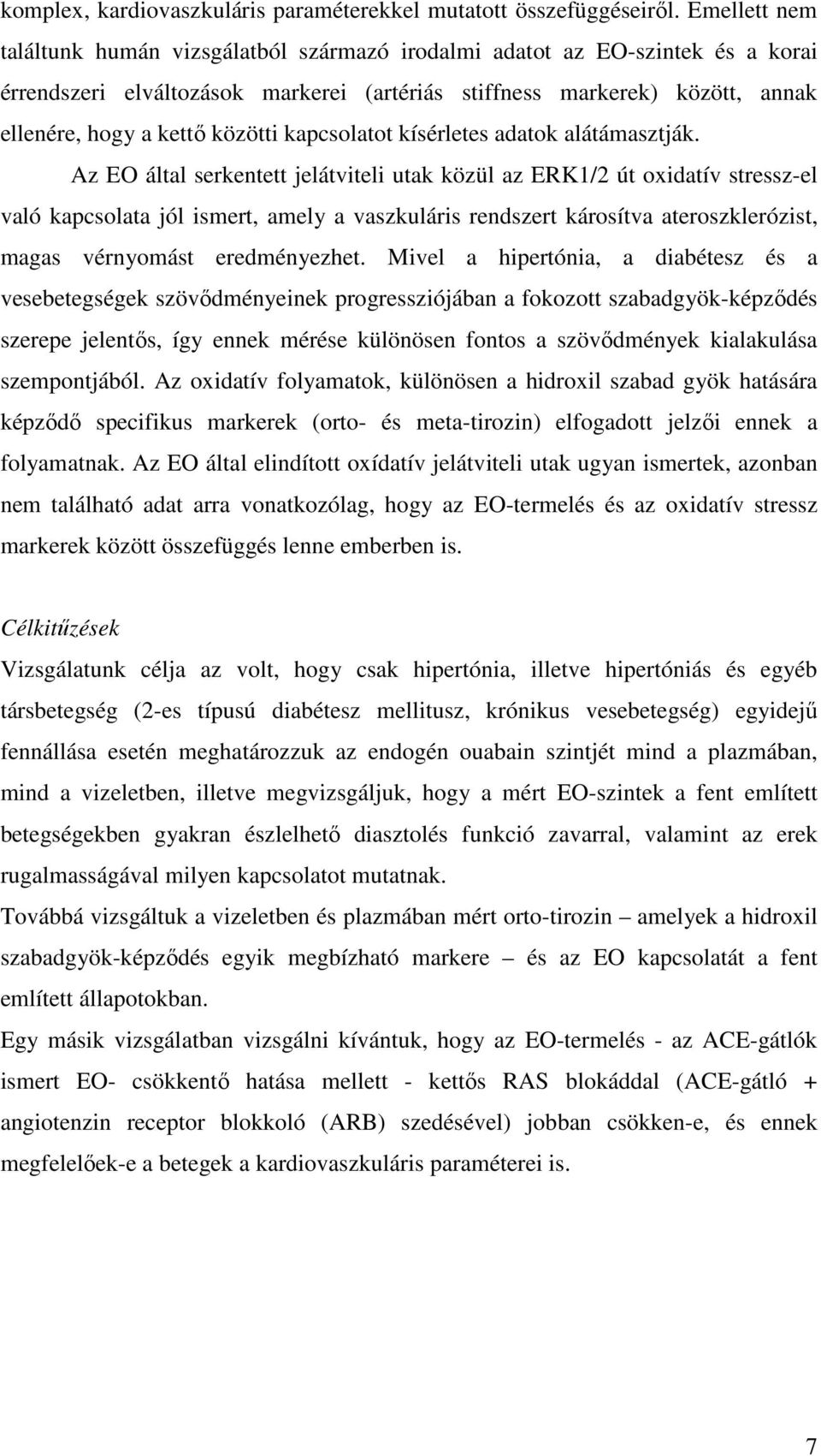 közötti kapcsolatot kísérletes adatok alátámasztják.