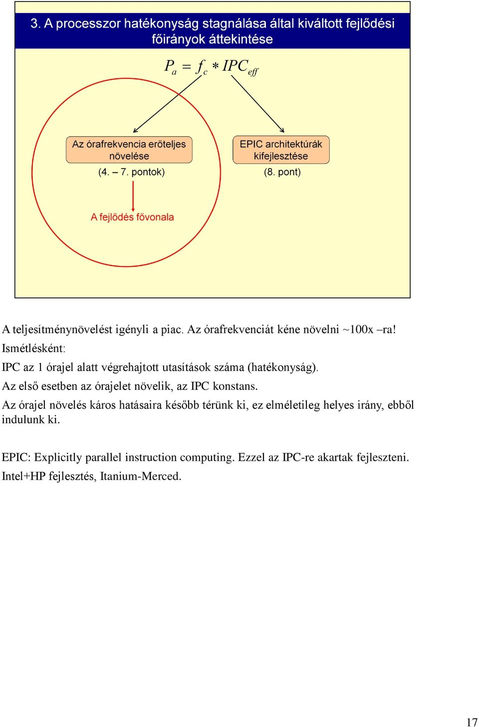 Teljesítmény: időegység alatt végrehajtott utasítások száma. Egységek:  MIPS, GIPS, MFLOPS, GFLOPS, TFLOPS, PFLOPS. Mai nagyteljesítményű GPGPU k:  PDF Free Download