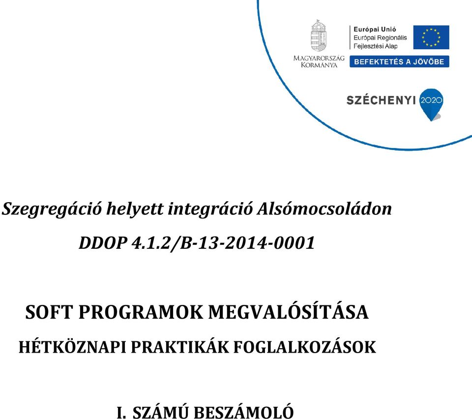 2/B-13-2014-0001 SOFT PROGRAMOK