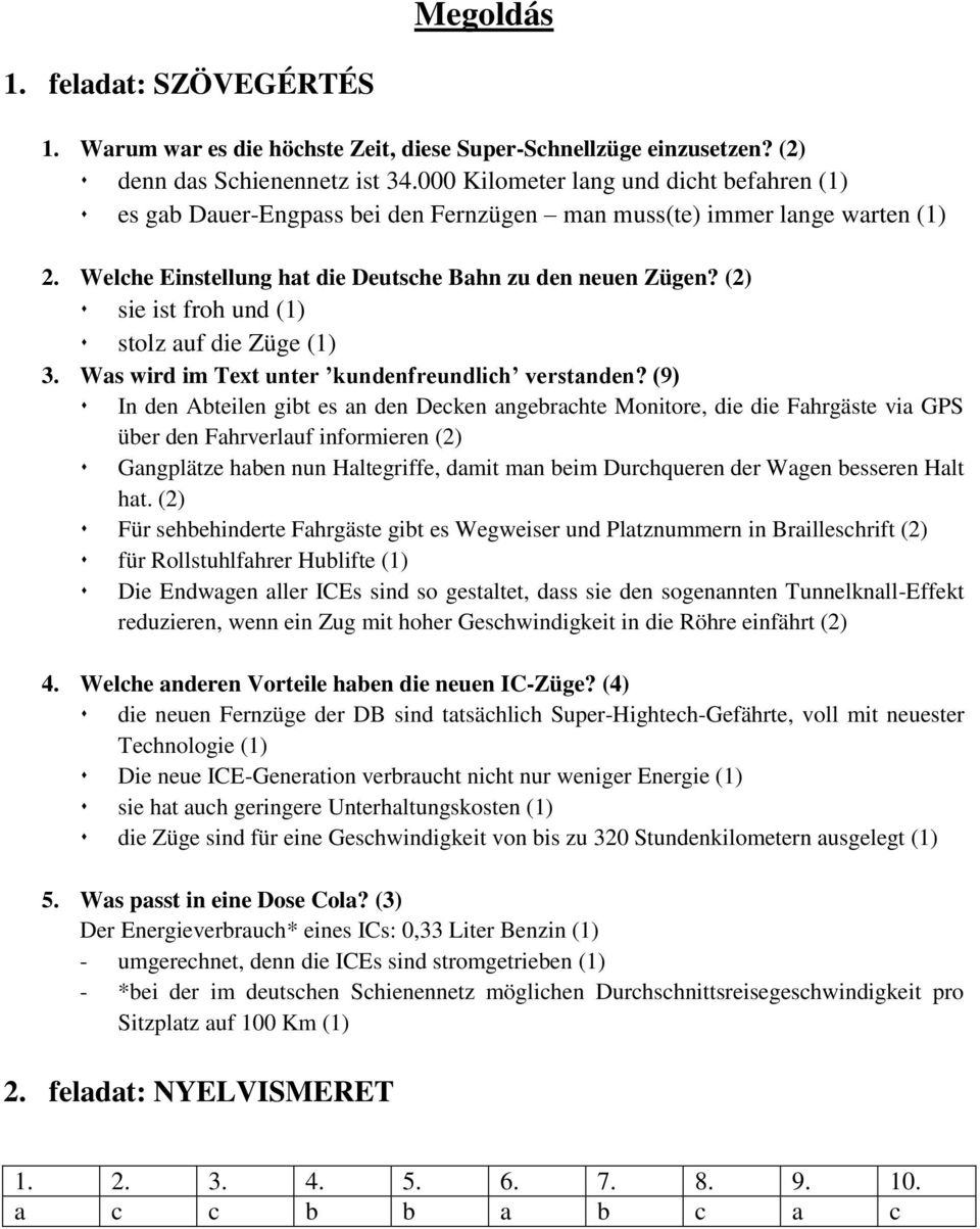 (2) sie ist froh und (1) stolz auf die Züge (1) 3. Was wird im Text unter kundenfreundlich verstanden?
