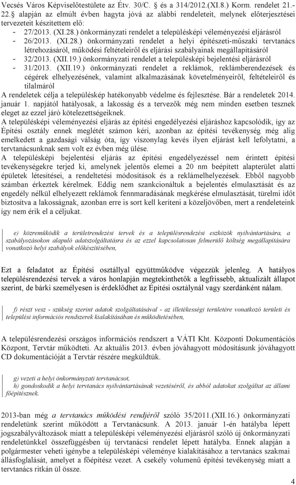) önkormányzati rendelet a településképi véleményezési eljárásról - 26/2013. (XI.28.