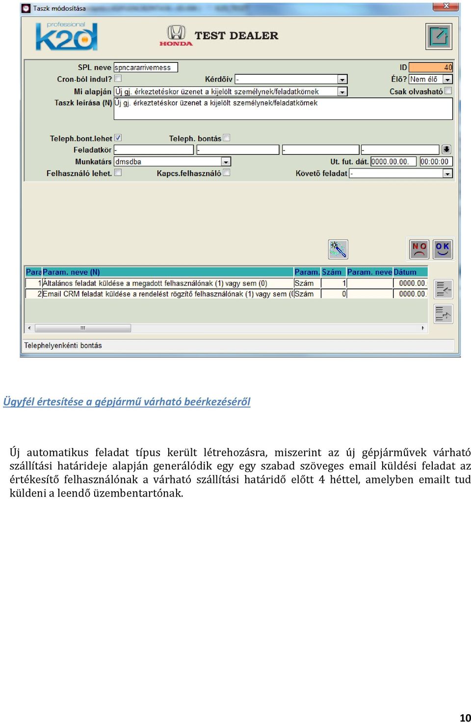 generálódik egy egy szabad szöveges email küldési feladat az értékesítő felhasználónak a