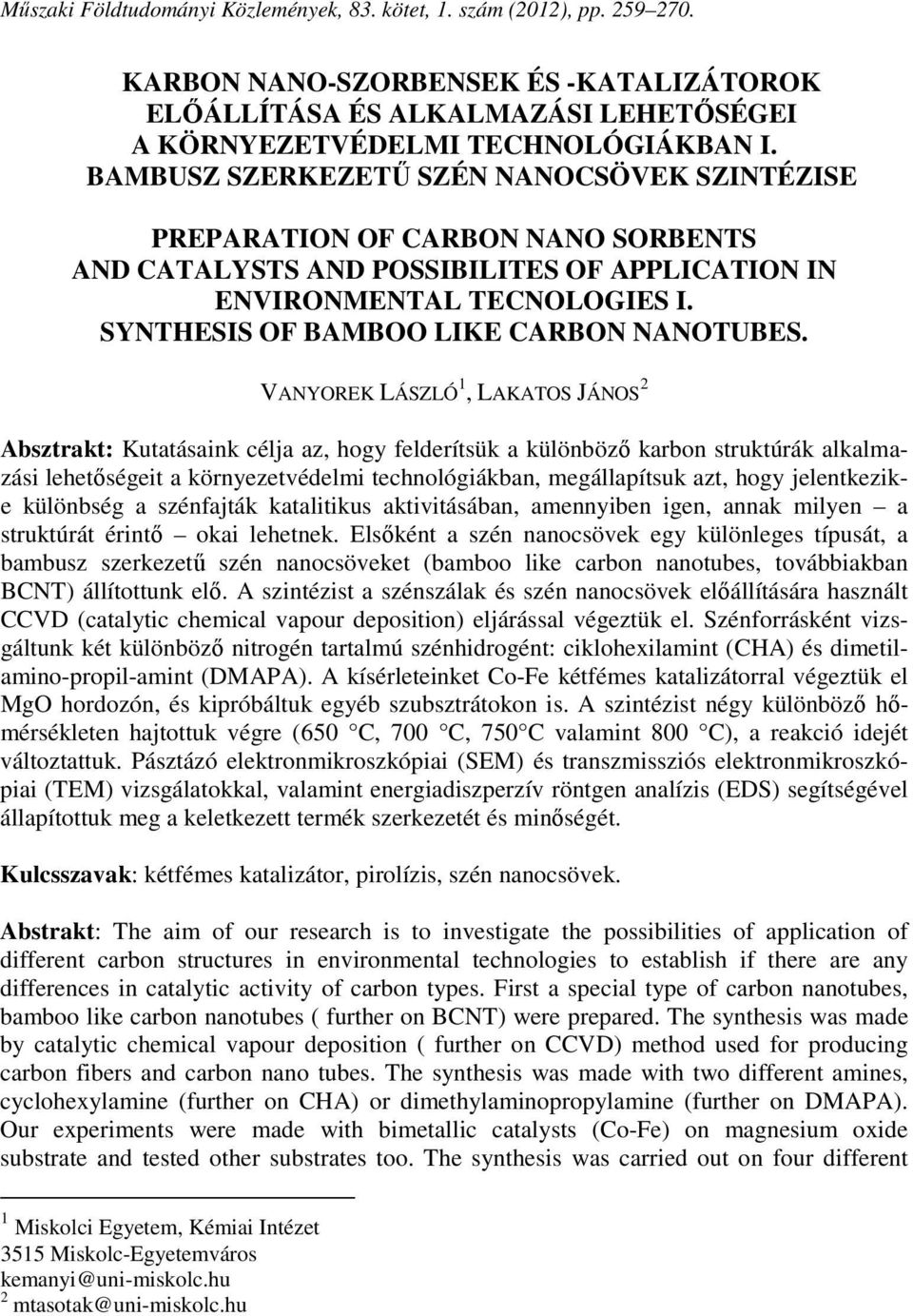 SYNTHESIS OF BAMBOO LIKE CARBON NANOTUBES.