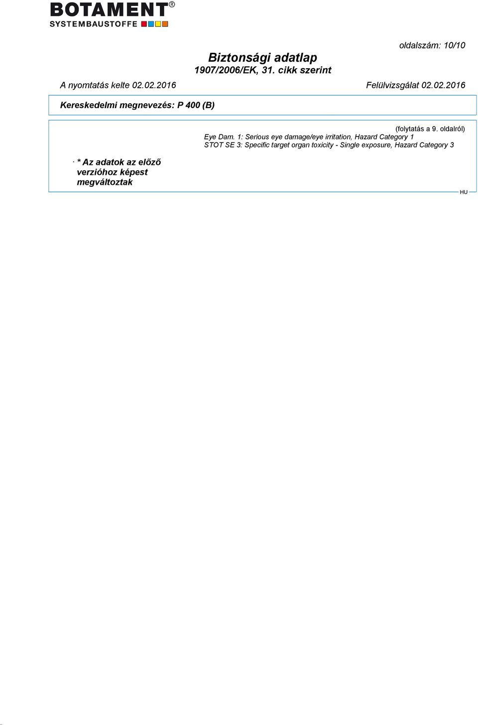 STOT SE 3: Specific target organ toxicity - Single