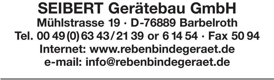 00 49(0)63 43/21 39 or 6 14 54 Fax 50 94