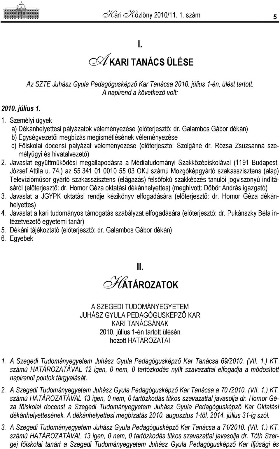 Javaslat együttműködési megállapodásra a Médiatudományi Szakközépiskolával (1191 Budapest, József Attila u. 74.