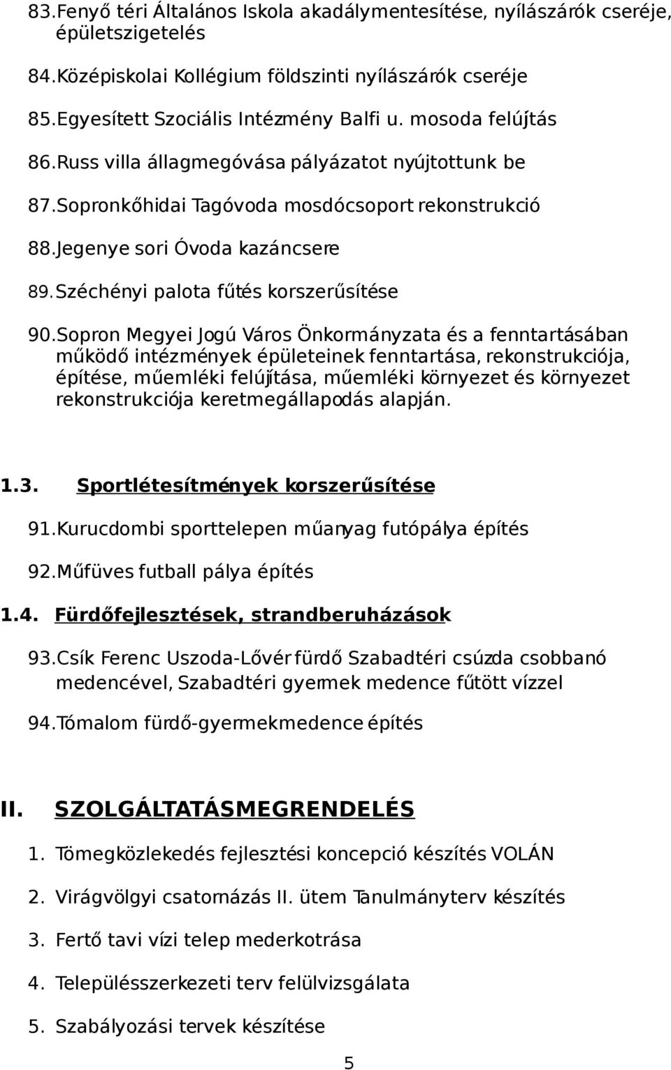 Széchényi palota fűtés korszerűsítése 90.