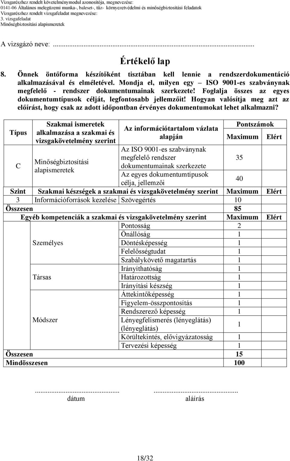 Hogyan valósítja meg azt az előírást, hogy csak az adott időpontban érvényes dokumentumokat lehet alkalmazni?