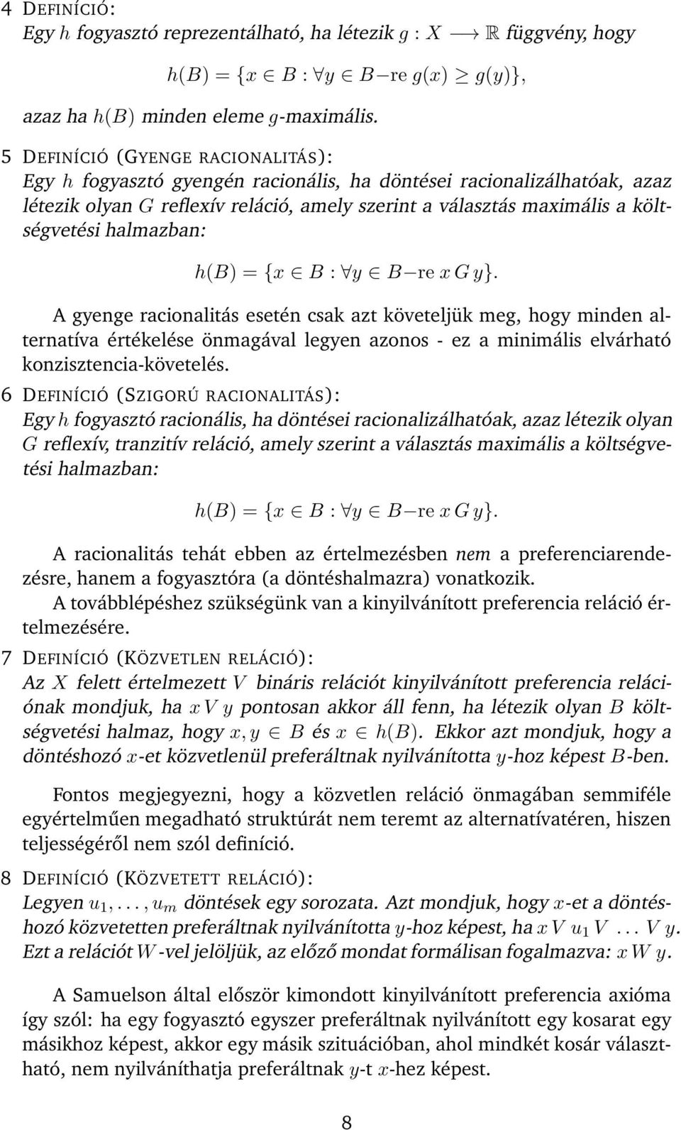 halmazban: h(b) = {x B : y B re xgy}.