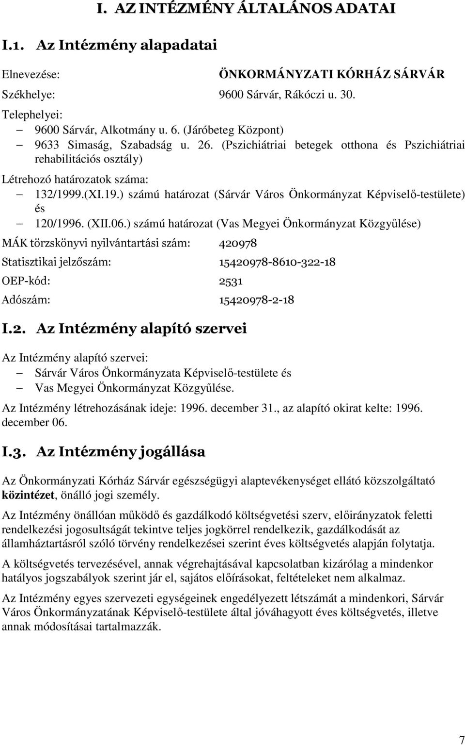 9.(XI.19.) számú határozat (Sárvár Város Önkormányzat Képviselő-testülete) és 120/1996. (XII.06.