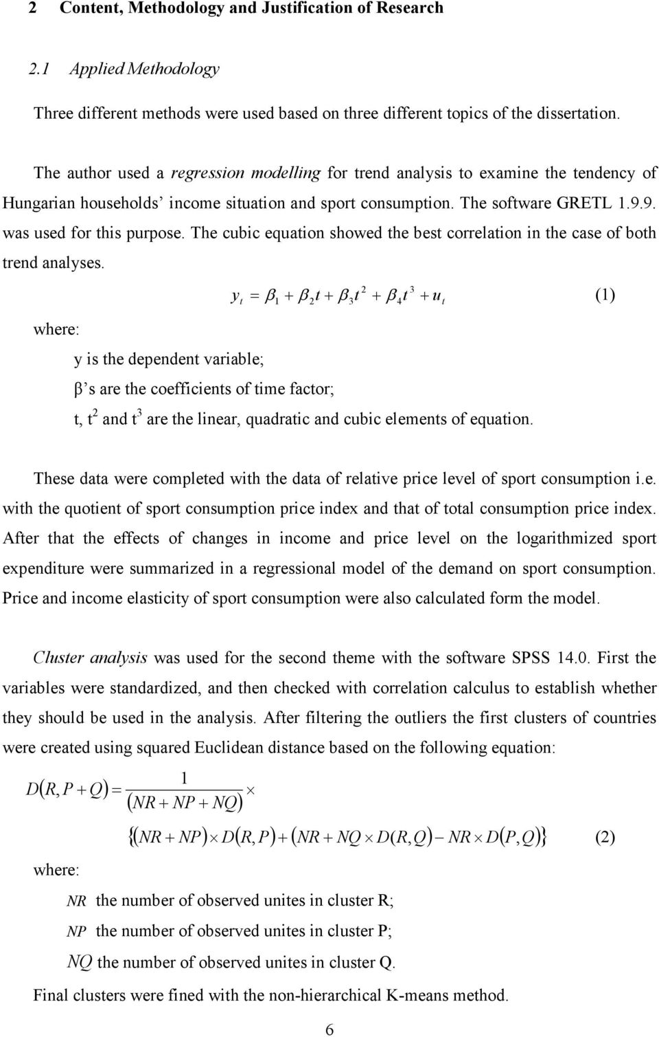 The cubic equation showed the best correlation in the case of both trend analyses.