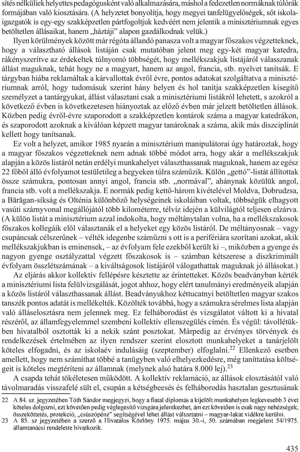alapon gazdálkodnak velük.