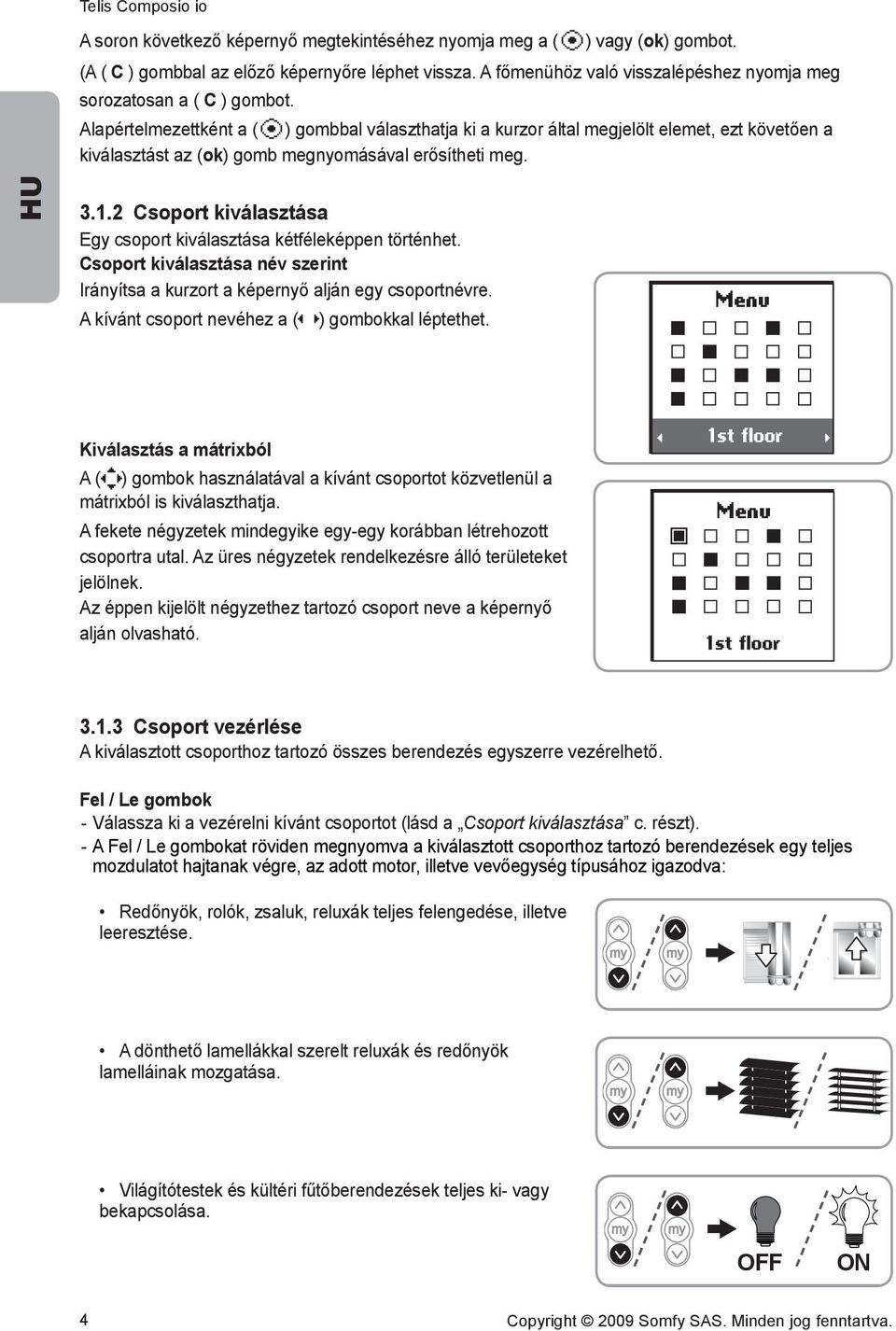 Séctionner avec s tches Navigation (A ( C ) gombbal azel előző léphet vissza. A főmenühöz való visszalépéshez nyomja meg son support), képernyőre en mo - Séctionner avec manuel.