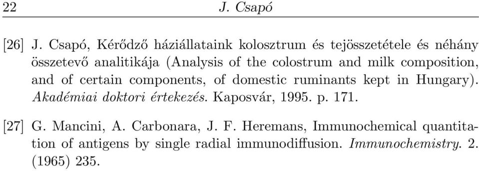 colostrum and milk composition, and of certain components, of domestic ruminants kept in Hungary).